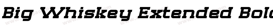 Big Whiskey Extended Bold字体转换